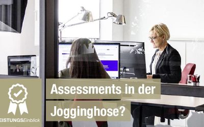 Assessments in der Jogginghose?